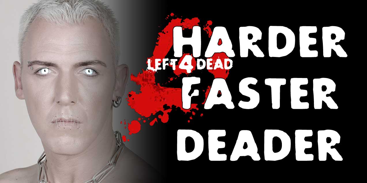 Harder Faster Deader