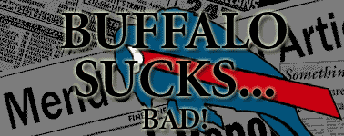 Buffalo Sucks...Bad!